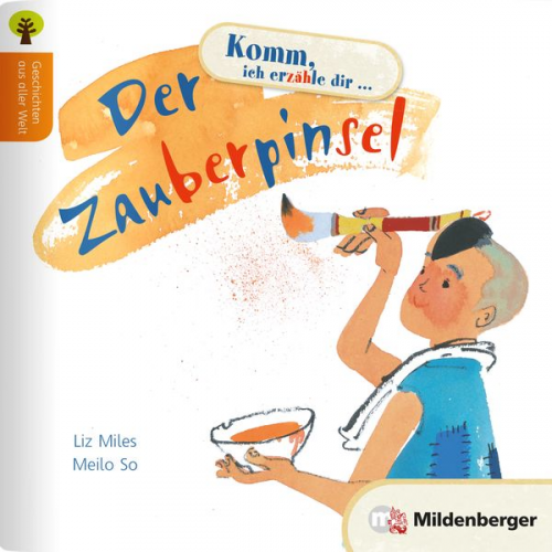 Liz Miles - Miles, L: Geschichten aus aller Welt / Zauberpinsel