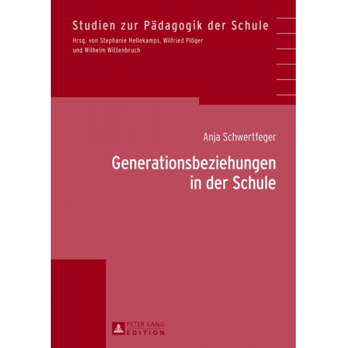 Anja Schwertfeger - Generationsbeziehungen in der Schule