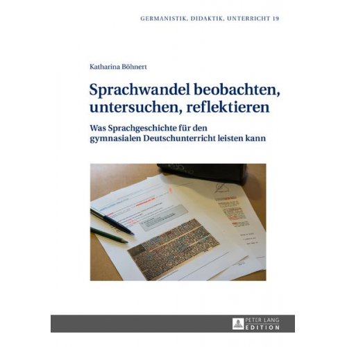 Katharina Böhnert - Sprachwandel beobachten, untersuchen, reflektieren