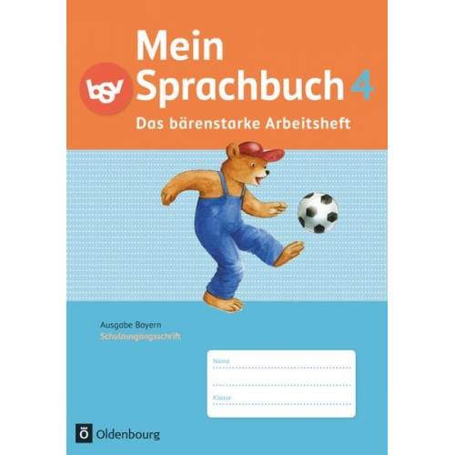 Sandra Duscher Gabi Hahn Margit Haneder Kornelia Winkelmeyr Sonja Syemushyn - Mein Sprachbuch 4. Jahrgangsstufe. Arbeitsheft in Schulausgangsschrift. Ausgabe Bayern