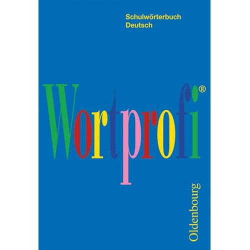 Josef Greil - Wortprofi, Schulwörterbuch Deutsch (RSR 2006)
