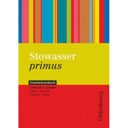 Sebastian Klaar Uta Heinrich Matthias Epping Regina Bokelmann - Stowasser primus, Schulwörterbuch