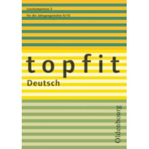 Christiane Schachtmeyer Ursula Rath-Wolf Ursula Rath-Wolf - Topfit Deutsch Lesekompetenz 3 für die Jahrgangsstufen 9/10