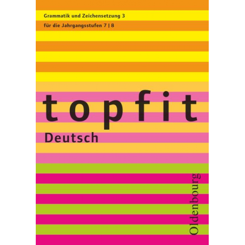 Christiane Schachtmeyer Claudia Strick-Mertens - Topfit Deutsch Grammatik und Zeichensetzung 3