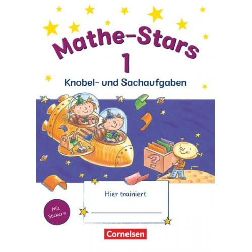 Elisabeth Plankl Ursula Kobr Werner Hatt Beatrix Pütz Stefan Kobr - Mathe-Stars 1. Schuljahr. Knobel- und Sachaufgaben