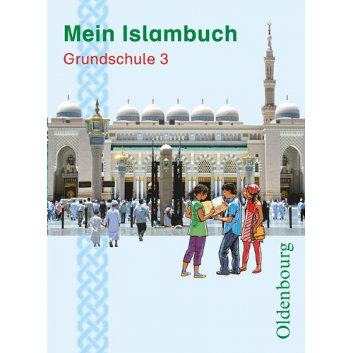 Evelin Lubig-Fohsel Gül Solgun-Kaps Sultan Baysal-Polat - Mein Islambuch Grundschule 3. Schülerbuch