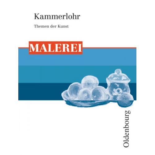 Otto Kammerlohr Walter Etschmann Robert Hahne - Kammerlohr - Themen der Kunst