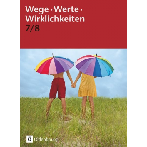 Anke Thyen Thorsten Schimschal Anja Kemmerzell Till Warmbold Doris Arnold - Wege. Werte. Wirklichkeiten 7/8, Schulbuch