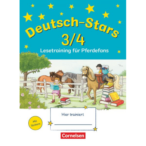 Ursula Kuester Cornelia Scholtes - Deutsch-Stars 3./4. Schuljahr. Lesetraining für Pferdefans