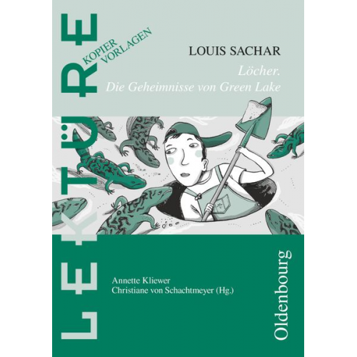 Louis Sachar Annette Kliewer - Löcher - Die Geheimnisse von Green Lake