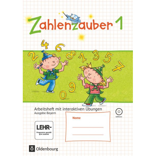 Angela Bezold Petra Ihn-Huber Hedwig Gasteiger Bettina Betz Elisabeth Plankl - Zahlenzauber 1 Ausgabe S Bayern Arbeitsheft mit interaktiven Übungen