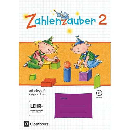 Carola Schraml Angela Bezold Petra Ihn-Huber Hedwig Gasteiger Bettina Betz - Zahlenzauber 2. Ausgabe Bayern (Neuausgabe) . Arbeitsheft mit interaktiven Übungen