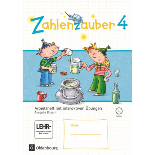 Beatrix Pütz Carola Schraml Angela Bezold Carina Hölz Karl-Wilhelm Schweden - Zahlenzauber 4. Jahrgangsstufe - Arbeitsheft mit interaktiven Übungen. Ausgabe Bayern