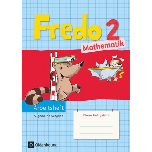 Nicole Franzen-Stephan Anne Strothmann Rita Dürr Ute Plötzer Mechtilde Balins - Fredo Mathematik Ausgabe A 2. Schuljahr. Arbeitsheft