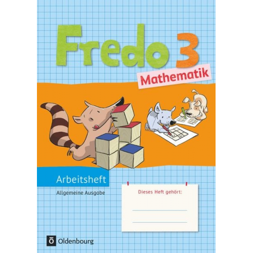 Nicole Franzen-Stephan Anne Strothmann Rita Dürr Ute Plötzer Mechtilde Balins - Fredo Mathematik 3. Schuljahr. Arbeitsheft. Ausgabe A für alle Bundesländer (außer Bayern)