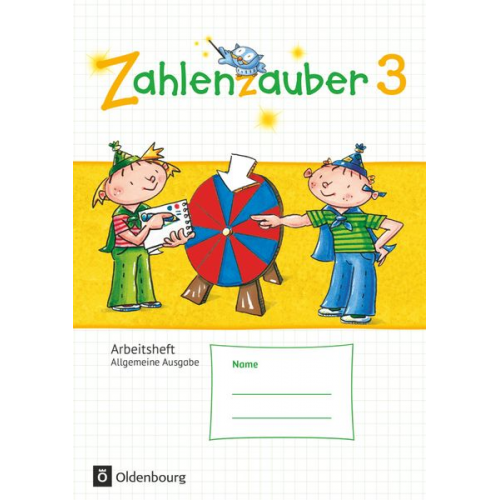 Carola Schraml Ruth Dolenc-Petz Christine Kullen Petra Ihn-Huber Bettina Betz - Zahlenzauber 3. Schuljahr - Allgemeine Ausgabe - Arbeitsheft