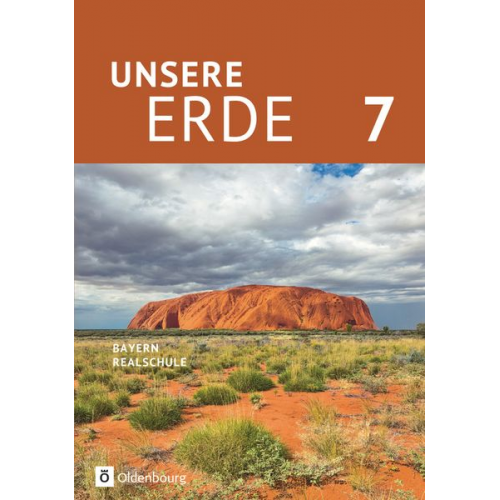 Ellen Rudyk Martina Flath Ursula Zitzelsberger Milena Breibisch Sonja Wachter - Unsere Erde 7. Jahrgangsstufe- Realschule Bayern - Schülerbuch