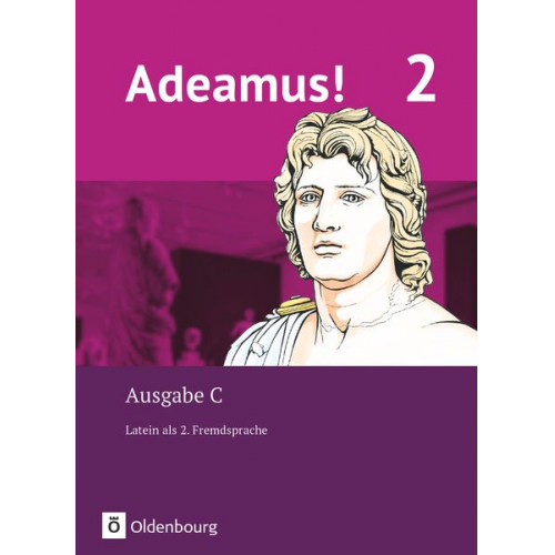 Ira Noss Volker Berchtold Melanie Schölzel Jens Holzhausen Udo Segerer - Adeamus! - Ausgabe C Band 2 - Texte, Übungen, Begleitgrammatik