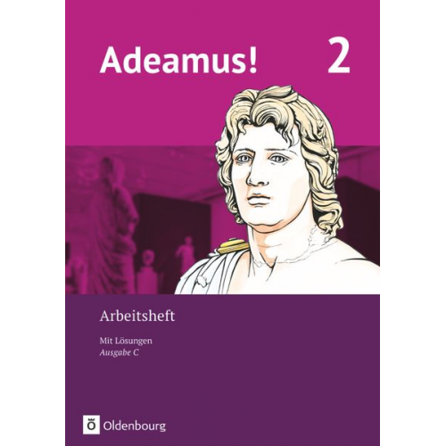 Robert Christian Reisacher Dirk Weidmann Delia Göbeler Florian Mairhofer Ricarda Manhart - Adeamus! - Ausgabe C - Latein als 2. Fremdsprache Bd 2 - Arbeitsheft