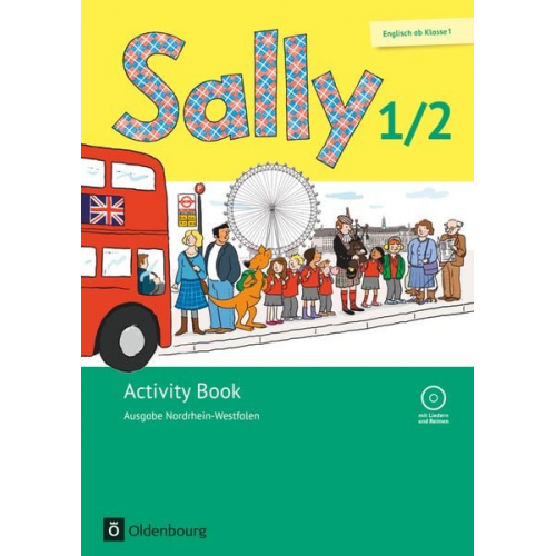 Stefanie Gleixner-Weyrauch Marion Lugauer Sabine Schwarz Jasmin Brune Daniela Elsner - Sally 1. und 2. Schuljahr. Activity Book mit CD. Ausgabe Nordrhein-Westfalen (Neubearbeitung) - Englisch ab Klasse 1