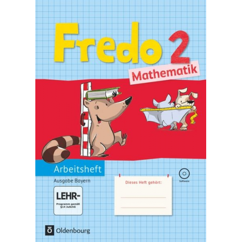 Nicole Franzen-Stephan Anne Strothmann Rita Dürr Ute Plötzer Mechtilde Balins - Fredo & Co. 2. Jahrgang Mathematik. Ausgabe BY. Arb./CD-ROM