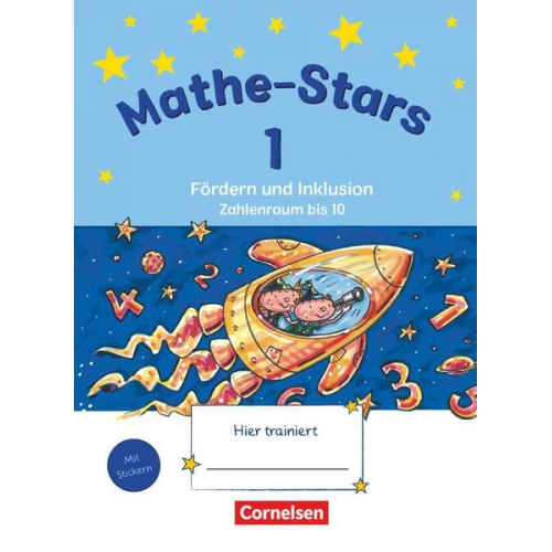 Mathe-Stars 1. Schuljahr - Zahlenraum bis 10 - Übungsheft