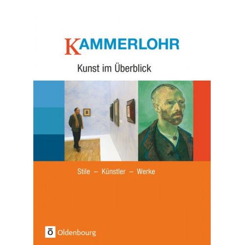 Robert Hahne Volker Tlusty Walter Etschmann - Kammerlohr, Kunst im Überblick, Stile, Künstler, Werke, Schulbuch