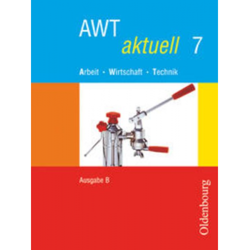 Reinhold Duschl Veronika Klose Dieter Mette - AWT aktuell/B 7/BY