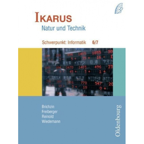 Peter Brichzin Ulrich Freiberger Klaus Reinold Albert Wiedemann - Informatik 6/7 Schuelerbuch/Bayern