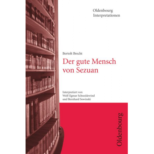 Bertolt Brecht Bernhard Sowinski Wolf Egmar Schneidewind - Oldenbourg Interpretationen