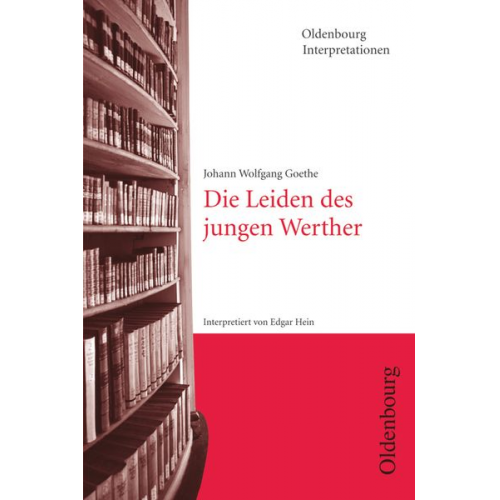 Johann Wolfgang von Goethe Edgar Hein - Goethe, J: Leiden d. jg. Werther