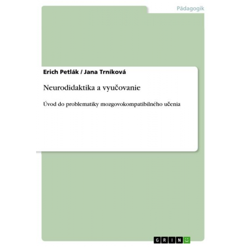 Erich Petlák Jana Trníková - Neurodidaktika a vyu¿ovanie