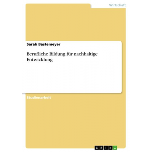 Sarah Bastemeyer - Berufliche Bildung für nachhaltige Entwicklung