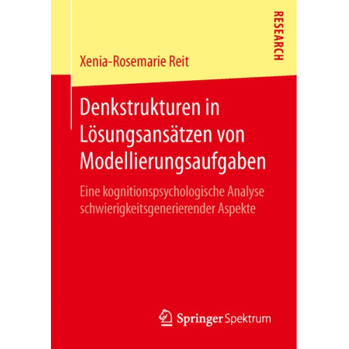Xenia-Rosemarie Reit - Denkstrukturen in Lösungsansätzen von Modellierungsaufgaben