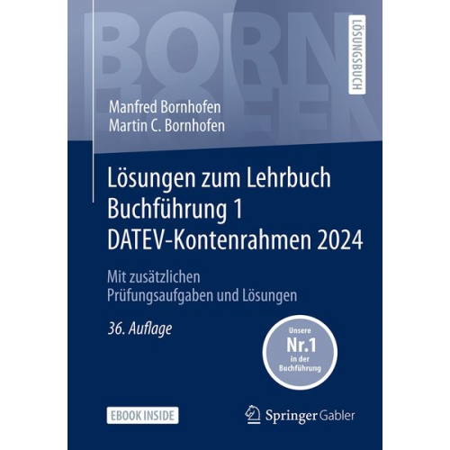Manfred Bornhofen Martin C. Bornhofen - Lösungen zum Lehrbuch Buchführung 1 DATEV-Kontenrahmen 2024