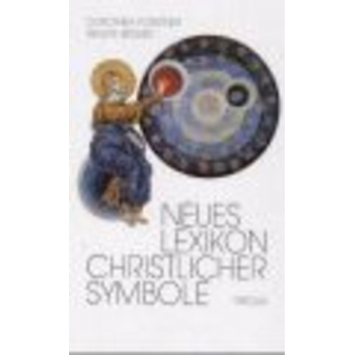 Dorothea Forstner Renate Becker - Neues Lexikon christlicher Symbole