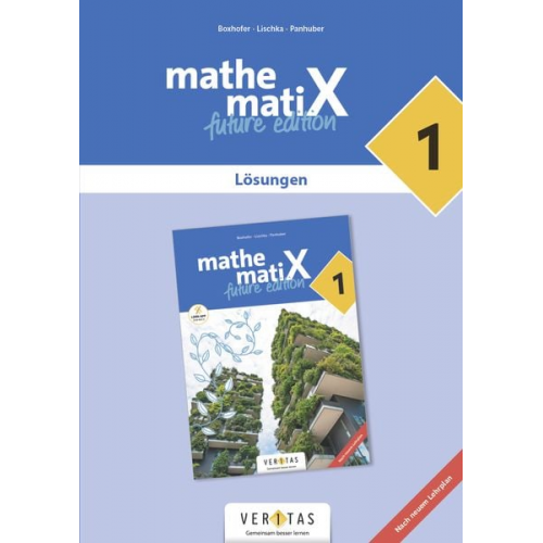 Emmerich Boxhofer Ulrike Lischka Brigitta Panhuber-Mayr - MathematiX Übungen 5 - Lösungsheft