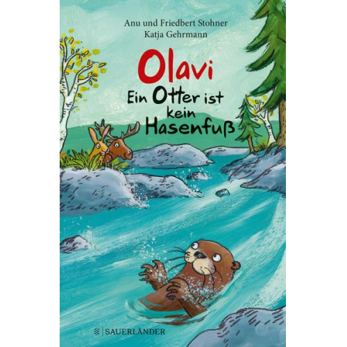 Anu Stohner & Friedbert Stohner - Olavi – Ein Otter ist kein Hasenfuß