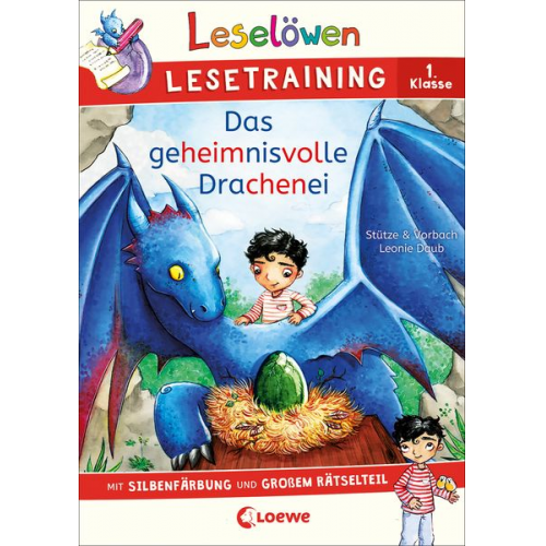 Stütze & Vorbach - Leselöwen Lesetraining 1. Klasse - Das geheimnisvolle Drachenei