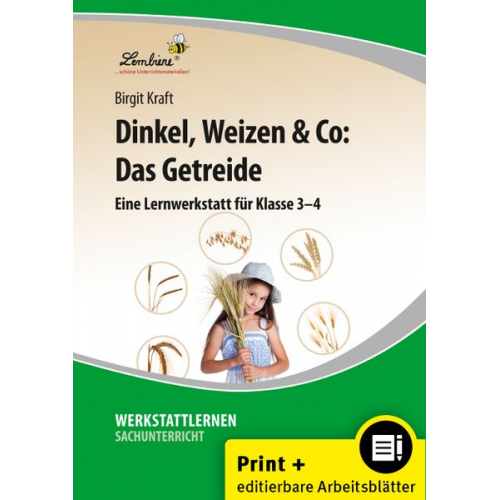 Birgit Kraft - Dinkel, Weizen & Co: Das Getreide