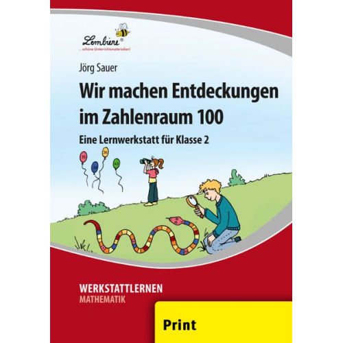 Jörg Sauer - Wir machen Entdeckungen im Zahlenraum 100 (PR)