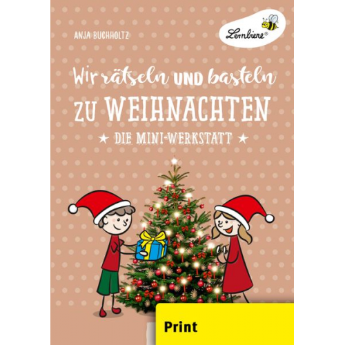 Anja Buchholtz - Wir rätseln und basteln zu Weihnachten (PR)