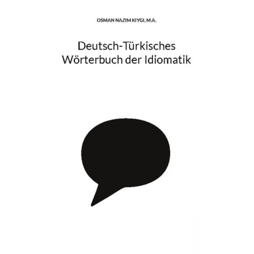 Nazim Kiygi - Deutsch-Türkisches Wörterbuch der Idiomatik