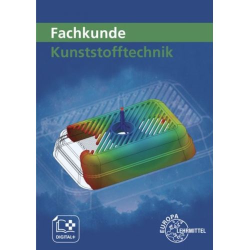 Karl-Heinz Küspert Ulrike Rudolph Jörg Kolbinger Albrecht Schmidt Frank Schwarze - Fachkunde Kunststofftechnik