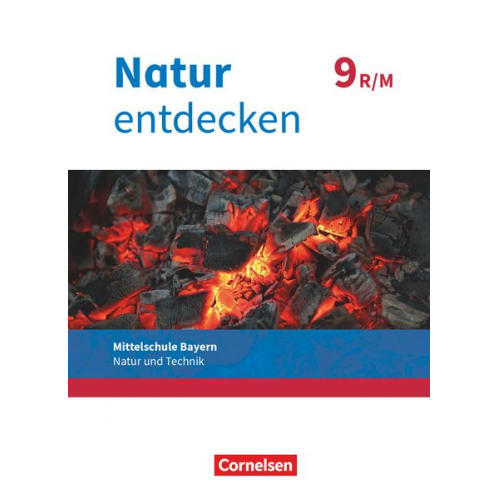 Kathrin Schön Franz Kraft Bernhard Schnupp Eva Schropp Jürgen Wolff - Natur entdecken - Neubearbeitung - Natur und Technik - Mittelschule Bayern 2017 - 9. Jahrgangsstufe