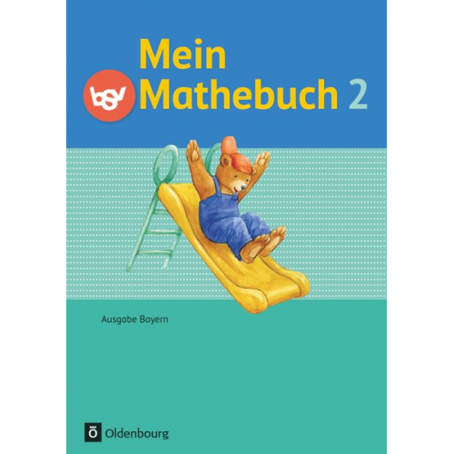 Ursula Kuester Angela Ziegler-Heitbrock Johanna Schmidt-Büttner - Mein Mathebuch 2. Jahrgangsstufe. Ausgabe B Bayern. Schülerbuch