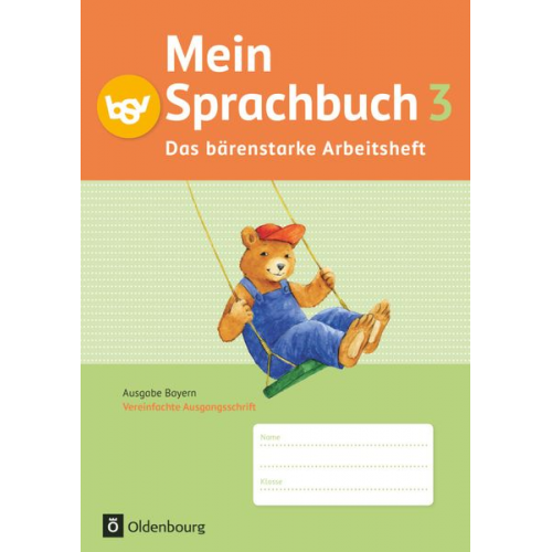 Ursula Kuester Johanna Schmidt-Büttner Theresia Pristl Gabi Hahn Margit Haneder - Mein Sprachbuch 3. Jahrgangsstufe. Das bärenstarke Arbeitsheft. Ausgabe Bayern