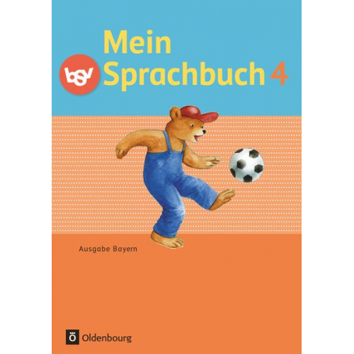 Sandra Duscher Gabi Hahn Margit Haneder Kornelia Winkelmeyr Sonja Syemushyn - Mein Sprachbuch 4. Jahrgangsstufe. Schülerbuch Ausgabe Bayern