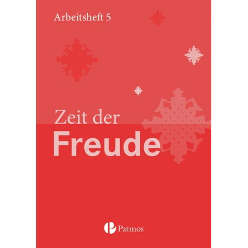 Christoph Menn-Hilger - Religion 01 Zeit der Freude Arbeitsheft 5. Schuljahr