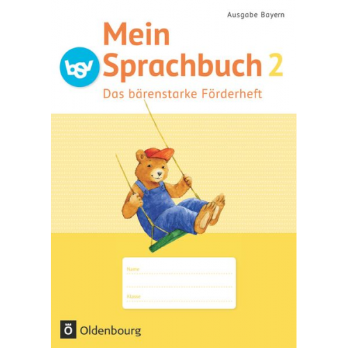 Ursula Kuester Johanna Schmidt-Büttner Theresia Pristl Andrea Tonte Andrea Klug - Mein Sprachbuch 2. Jahrgangsstufe B NEU Bayern. Das bärenstarke Förderheft